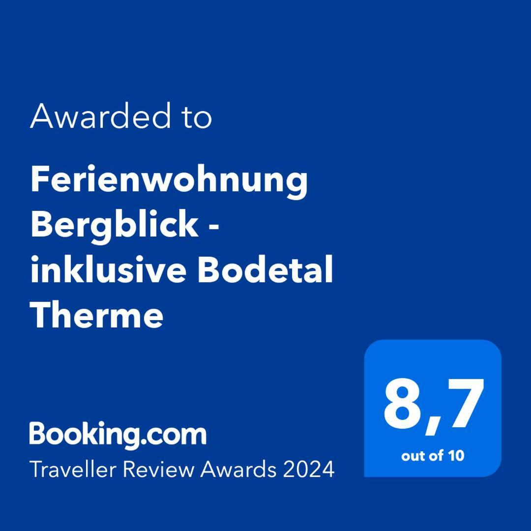 Ferienwohnung Bergblick - Inklusive Bodetal Therme Thale Exterior foto